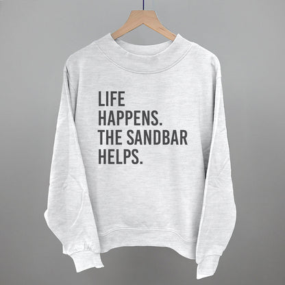 Life Happens The Sandbar Helps