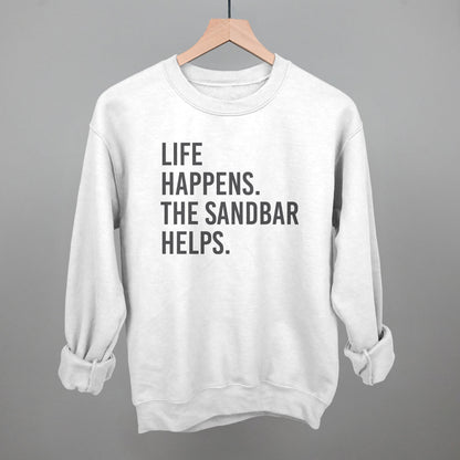 Life Happens The Sandbar Helps