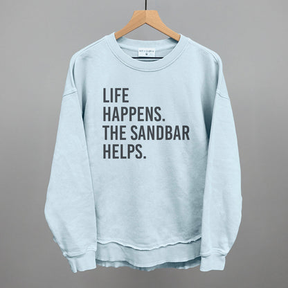 Life Happens The Sandbar Helps
