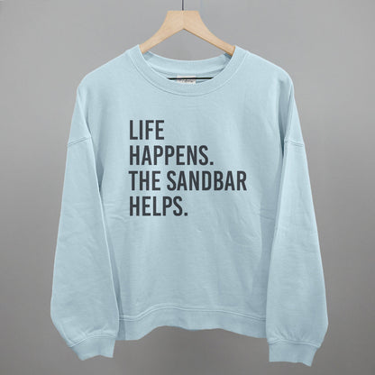 Life Happens The Sandbar Helps