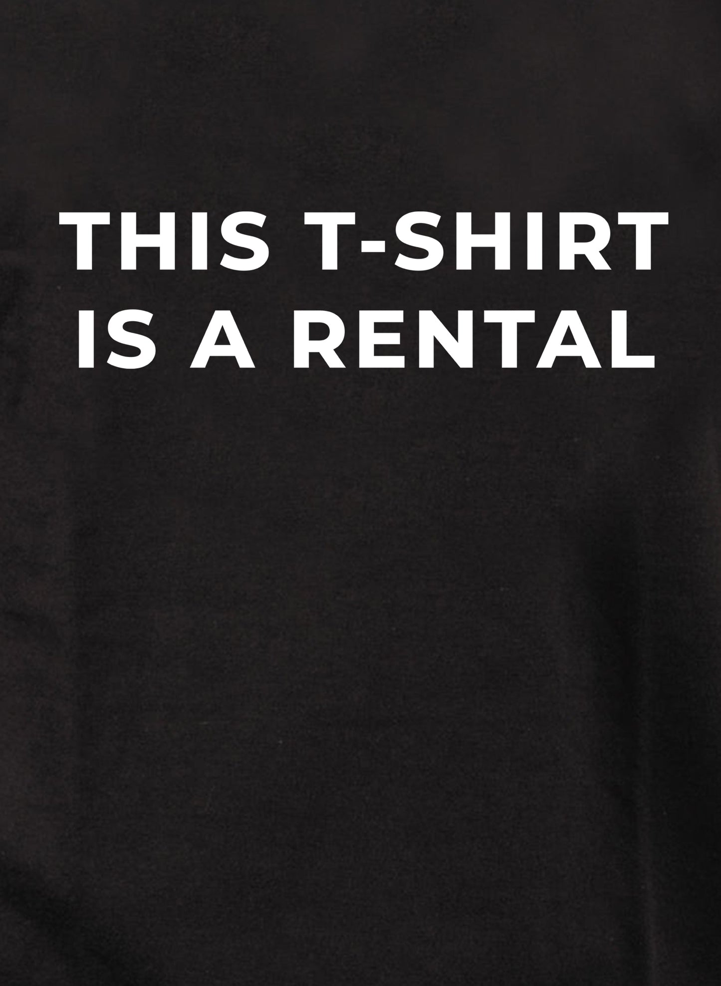 This T-shirt Is A Rental Kids T-Shirt